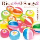 RISA PLAYS J-Songs2～童謡・唱歌～