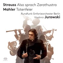 リヒャルト・シュトラウス：交響詩「ツァラトゥストラはかく語りき」、マーラー：交響詩「葬礼」、交響的前奏曲　