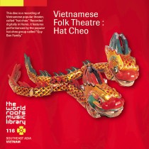 THE WORLD ROOTS MUSIC LIBRARY:ベトナムの民衆オペラ～ハット・チェオ