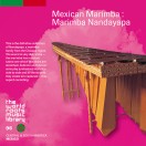 THE WORLD ROOTS MUSIC LIBRARY:メキシコのマリンバ～マリンバ・ナンダヤパ