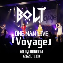 B.O.L.T ONE MAN LIVE 「Voyage」@LIQUIDROOM(2021.11.19)